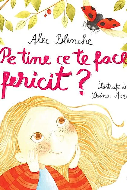 Pe tine ce te face fericit?