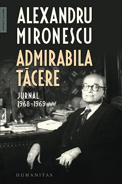 Admirabila tăcere. Jurnal, 1968–1969