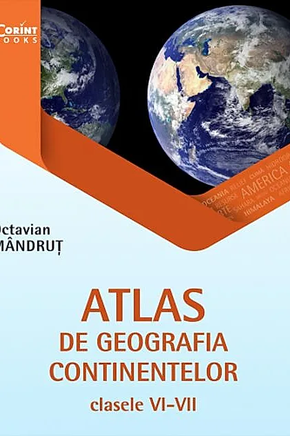 Atlas de geografia continentelor pentru clasele VI-VII