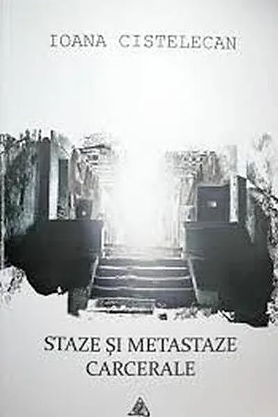 Staze și metastaze carcerale