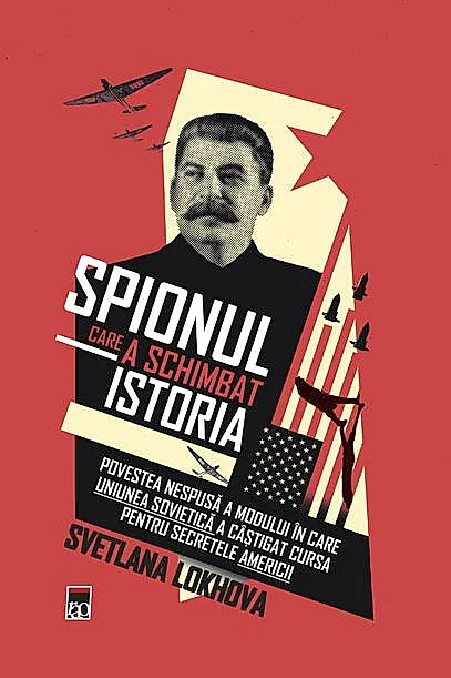 Spionul care a schimbat istoria