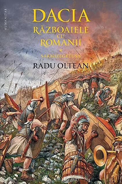 Dacia. Războaiele cu romanii. Sarmizegetusa
