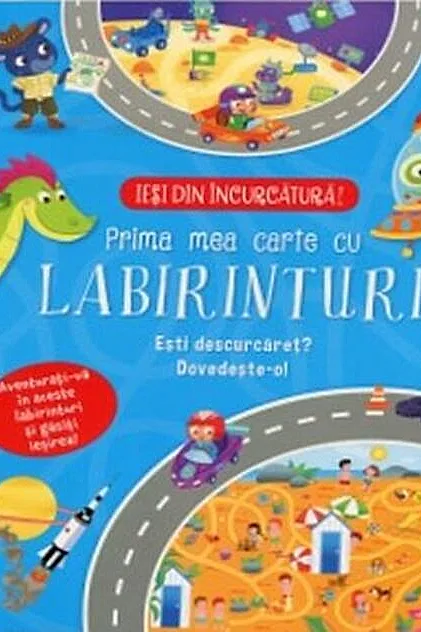 Prima mea carte cu labirinturi