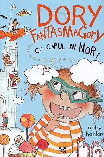 Dory Fantasmagory cu capul în nori (Vol. 4)