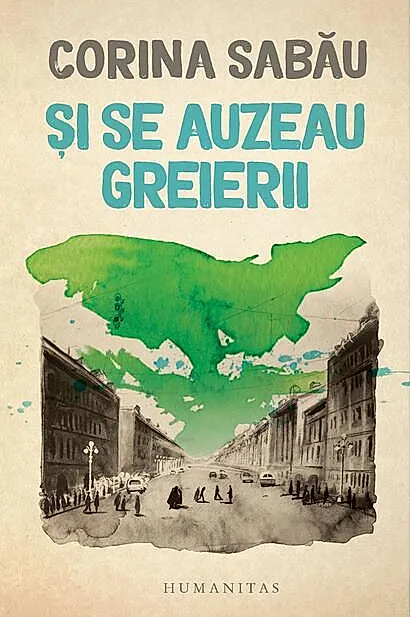 Și se auzeau greierii