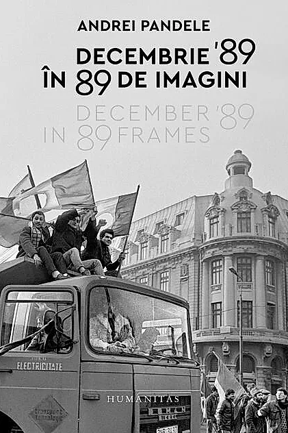 Decembrie '89 în 89 de imagini