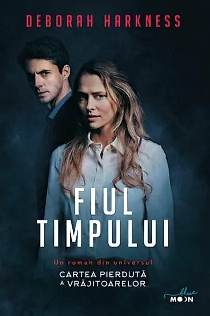 Fiul timpului. Cartea pierdută a vrăjitoarelor (Vol. 4)