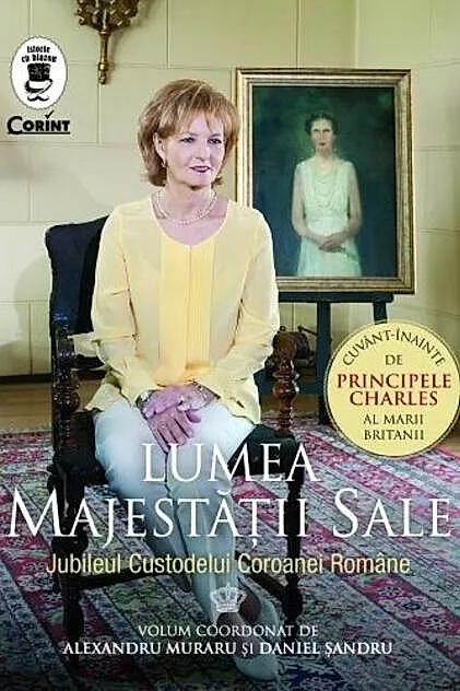 Lumea Majestății Sale. Jubileul Custodelui Coroanei Române