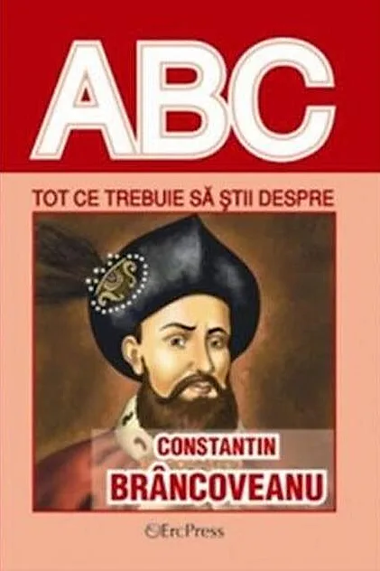Tot ce trebuie să știi despre Constantin Brâncoveanu