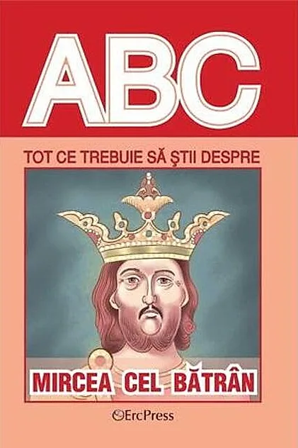Tot ce trebuie să știi despre Mircea cel Bătrân