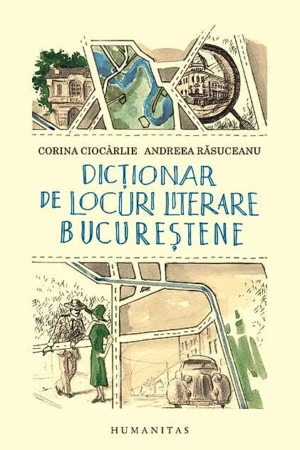 Dicţionar de locuri literare bucureştene