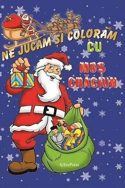 Ne jucăm și colorăm cu Moș Crăciun