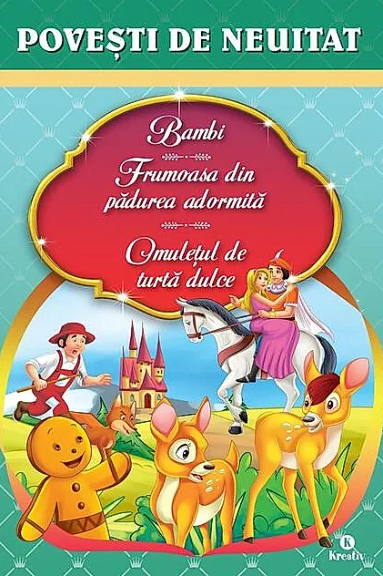Bambi. Frumoasa din pădurea adormită. Omuleţul de turtă dulce