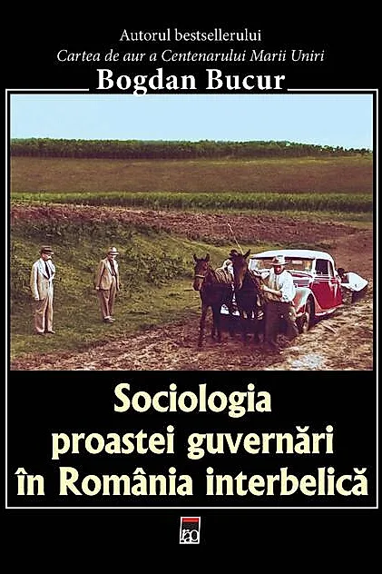 Sociologia proastei guvernări în România interbelică