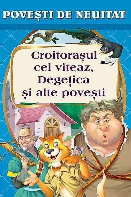 Croitorașul cel viteaz, Degețica și alte povești