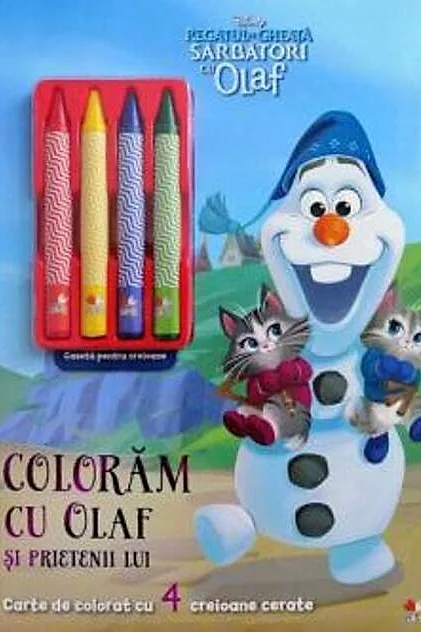 Disney. Regatul de gheață. Sărbători cu Olaf. Colorăm cu Olaf și prietenii lui. Conține 4 creioane cerate