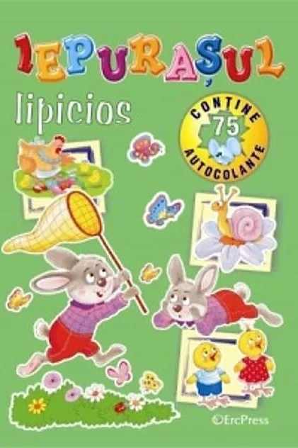 Iepurașul lipicios. Conține 75 de autocolante