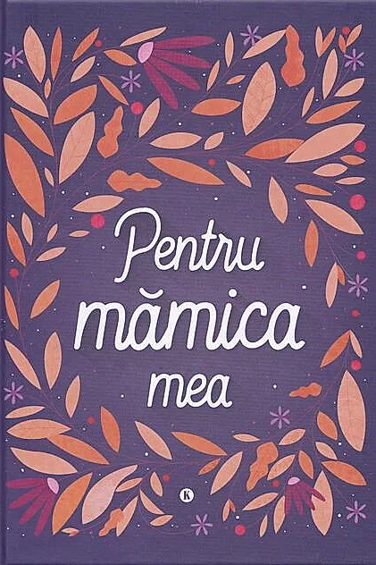 Pentru mămica mea