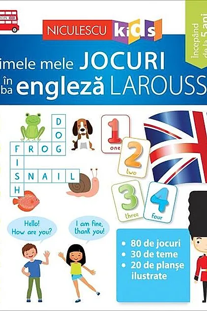 Primele mele jocuri în limba engleză Larousse