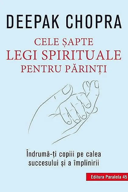 Cele şapte legi spirituale pentru părinţi