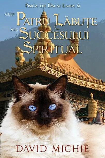 Pisica lui Dalai Lama și cele patru lăbuțe ale succesului spiritual
