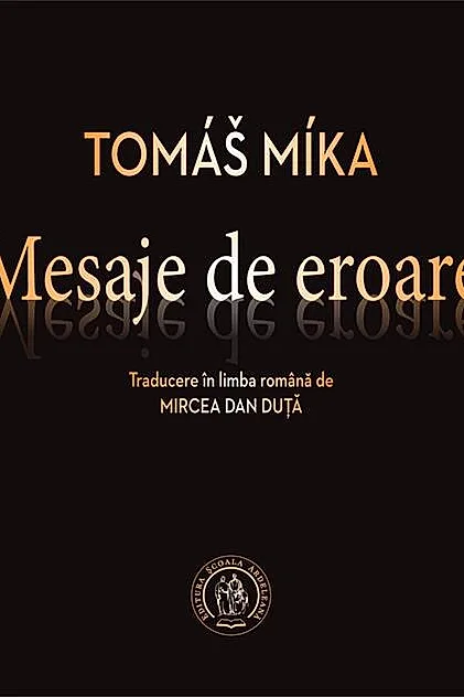 Mesaje de eroare. Antologie de autor (ediţie bilingvă, ceho-română)