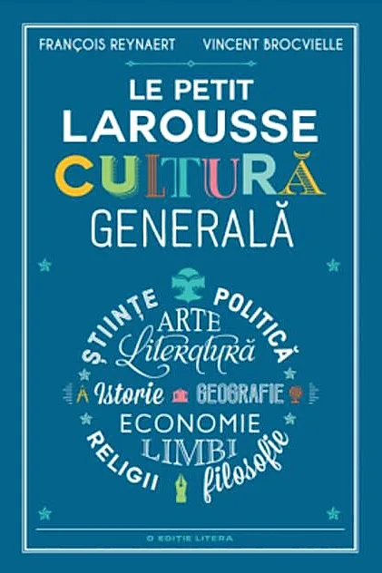 Le Petit Larousse. Cultură generală