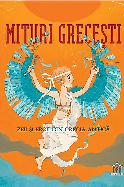 Mituri grecești. Zeii și eroii din Grecia antică