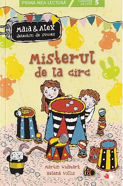 Misterul de la circ. Maia și Alex, detectivi de succes