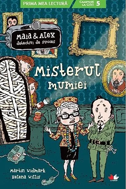 Misterul mumiei. Maia și Alex, detectivi de succes