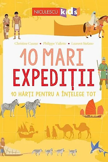 10 mari expediții. 10 hărți pentru a înțelege tot