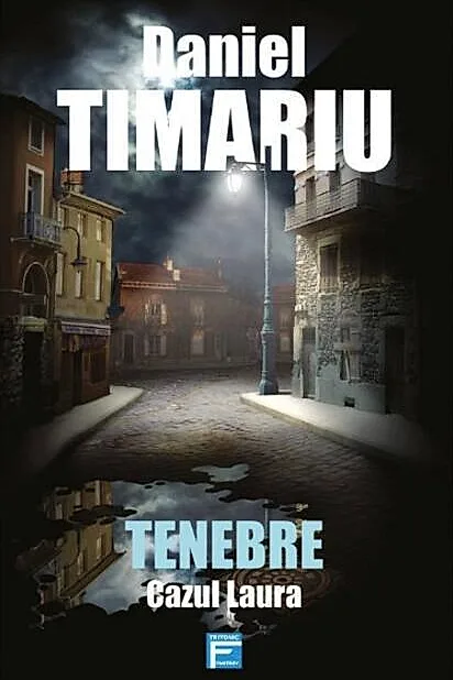 Tenebre Vol.1 Cazul Laura