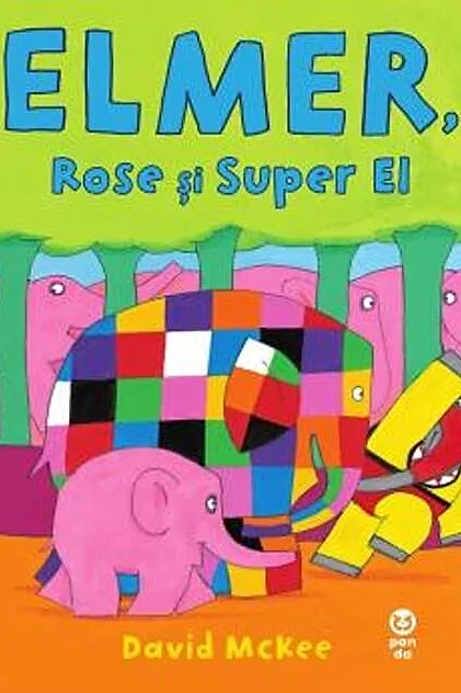 Elmer, Rose și Super El