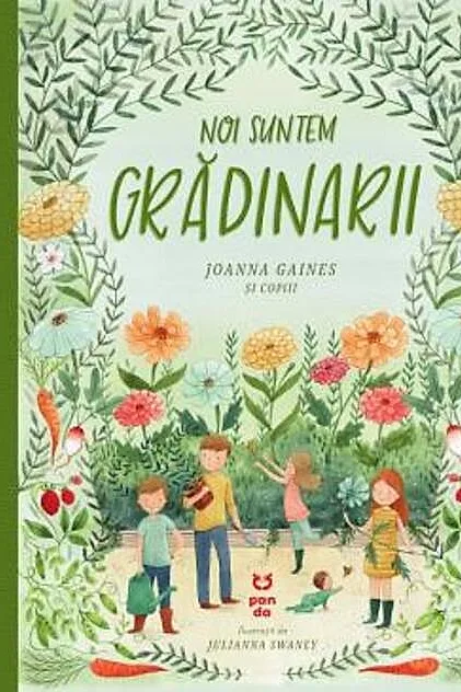 Noi suntem grădinarii