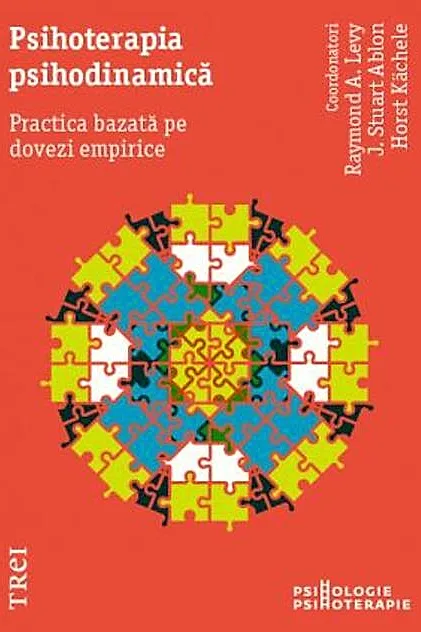 Psihoterapia psihodinamică. Practica bazată pe dovezi empirice
