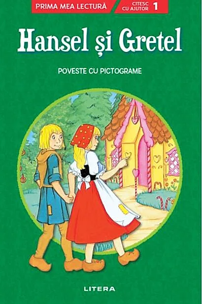 Hansel și Gretel. Poveste cu pictograme. Citesc cu ajutor (Nivelul 1)