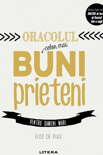 Oracolul celor mai buni prieteni pentru oameni mari