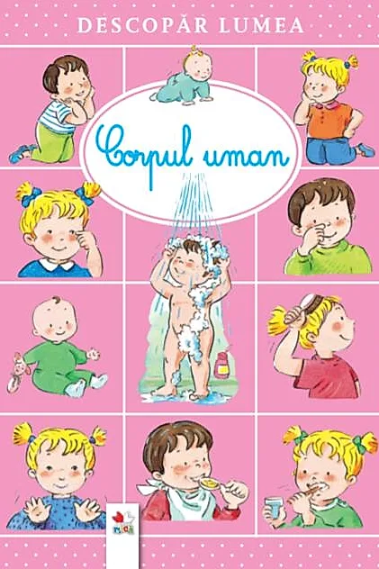 Descopăr lumea. Corpul uman