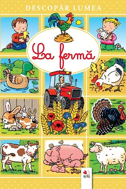 Descopăr lumea. La fermă
