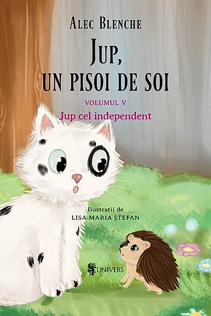 Jup cel independent. Jup, un pisoi de soi (Vol. 5)