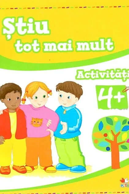 Știu tot mai mult. Activități 4+