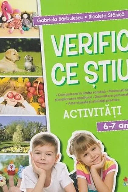 Verific ce știu. Activități școlare. 6-7 ani