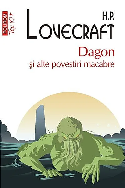 Dagon și alte povestiri macabre (Top 10+)