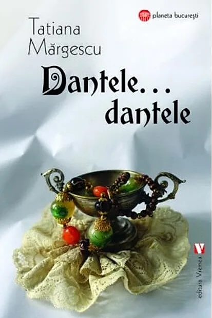 Dantele, dantele…