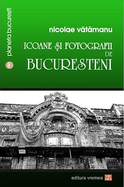 Icoane și fotografii de bucureșteni