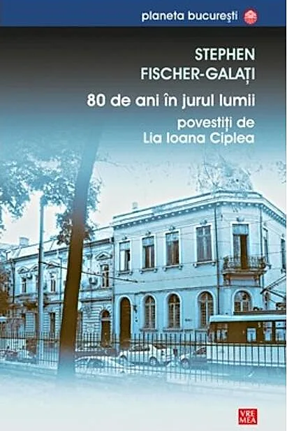 80 de ani în jurul lumii povestiţi de Lia Ioana Ciplea