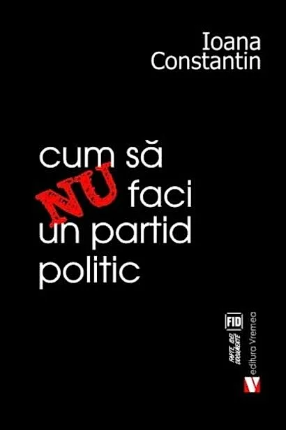 Cum să nu faci un partid politic