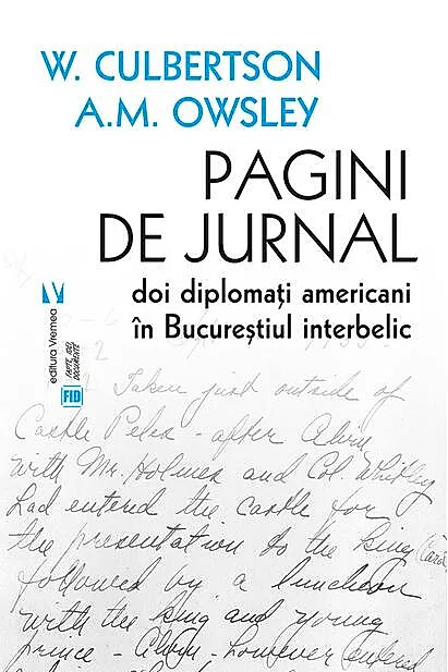 Pagini de jurnal. Doi diplomați americani în Bucureștiul interbelic