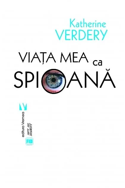 Viaţa mea ca spioană
