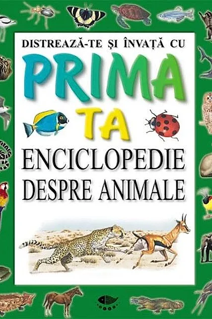 Distrează-te și învață cu prima ta enciclopedie despre animale